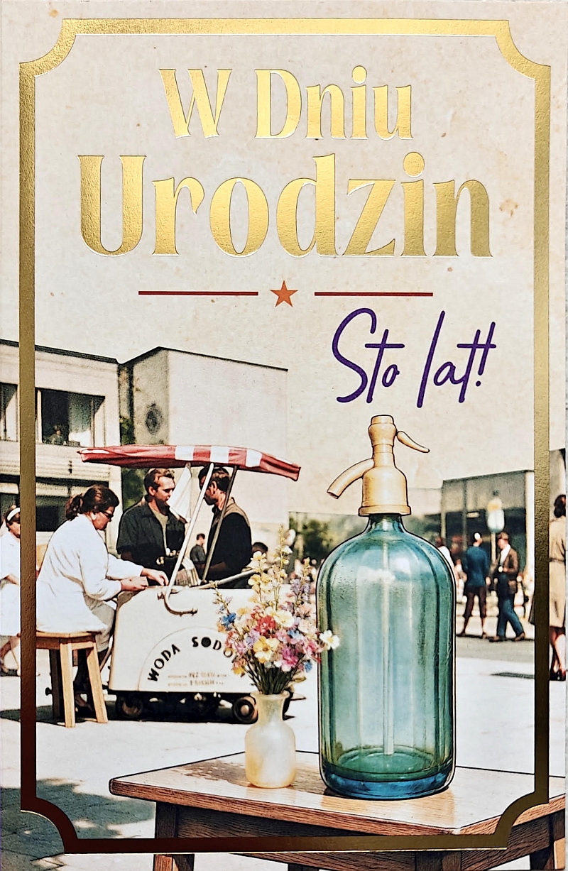 306 JCX Kartka na urodziny PRL „Syfon i woda sodowa”